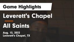 Leverett's Chapel  vs All Saints  Game Highlights - Aug. 13, 2022