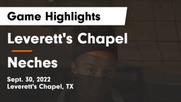 Leverett's Chapel  vs Neches  Game Highlights - Sept. 30, 2022