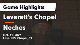 Leverett's Chapel  vs Neches Game Highlights - Oct. 11, 2022