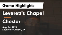 Leverett's Chapel  vs Chester Game Highlights - Aug. 24, 2023