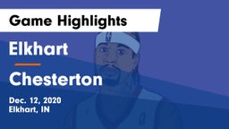 Elkhart  vs Chesterton  Game Highlights - Dec. 12, 2020