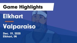 Elkhart  vs Valparaiso  Game Highlights - Dec. 19, 2020