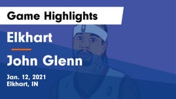 Elkhart  vs John Glenn  Game Highlights - Jan. 12, 2021