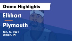 Elkhart  vs Plymouth  Game Highlights - Jan. 16, 2021