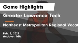 Greater Lawrence Tech  vs Northeast Metropolitan Regional Vocational  Game Highlights - Feb. 8, 2022