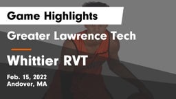 Greater Lawrence Tech  vs Whittier RVT  Game Highlights - Feb. 15, 2022