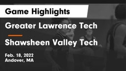 Greater Lawrence Tech  vs Shawsheen Valley Tech  Game Highlights - Feb. 18, 2022