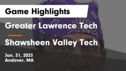 Greater Lawrence Tech  vs Shawsheen Valley Tech  Game Highlights - Jan. 31, 2023