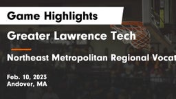 Greater Lawrence Tech  vs Northeast Metropolitan Regional Vocational  Game Highlights - Feb. 10, 2023