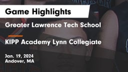 Greater Lawrence Tech School vs KIPP Academy Lynn Collegiate  Game Highlights - Jan. 19, 2024