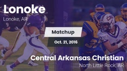 Matchup: Lonoke  vs. Central Arkansas Christian  2016