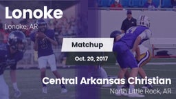 Matchup: Lonoke  vs. Central Arkansas Christian 2017