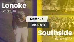 Matchup: Lonoke  vs. Southside  2018