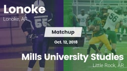 Matchup: Lonoke  vs. Mills University Studies  2018