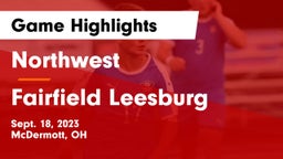 Northwest  vs Fairfield Leesburg  Game Highlights - Sept. 18, 2023