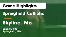 Springfield Catholic  vs Skyline, Mo Game Highlights - Sept. 25, 2021