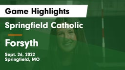 Springfield Catholic  vs Forsyth  Game Highlights - Sept. 26, 2022