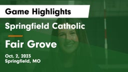 Springfield Catholic  vs Fair Grove  Game Highlights - Oct. 2, 2023