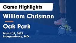 William Chrisman  vs Oak Park  Game Highlights - March 27, 2023
