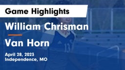 William Chrisman  vs Van Horn  Game Highlights - April 28, 2023