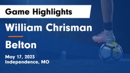 William Chrisman  vs Belton  Game Highlights - May 17, 2023