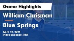 William Chrisman  vs Blue Springs  Game Highlights - April 12, 2024