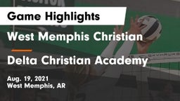 West Memphis Christian  vs Delta Christian Academy Game Highlights - Aug. 19, 2021