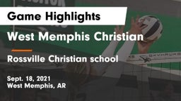West Memphis Christian  vs Rossville Christian school Game Highlights - Sept. 18, 2021