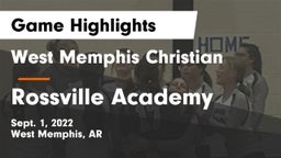 West Memphis Christian  vs Rossville Academy Game Highlights - Sept. 1, 2022