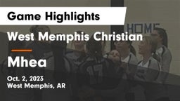 West Memphis Christian  vs Mhea Game Highlights - Oct. 2, 2023