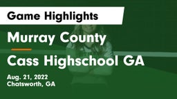Murray County  vs Cass Highschool GA Game Highlights - Aug. 21, 2022