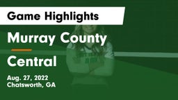 Murray County  vs Central  Game Highlights - Aug. 27, 2022