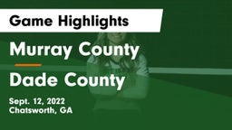 Murray County  vs Dade County  Game Highlights - Sept. 12, 2022