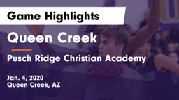 Queen Creek  vs Pusch Ridge Christian Academy  Game Highlights - Jan. 4, 2020