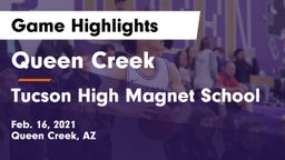 Queen Creek  vs Tucson High Magnet School Game Highlights - Feb. 16, 2021