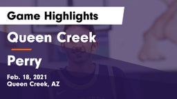 Queen Creek  vs Perry  Game Highlights - Feb. 18, 2021