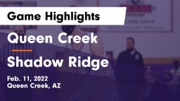 Queen Creek  vs Shadow Ridge  Game Highlights - Feb. 11, 2022
