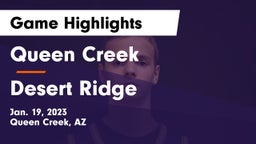 Queen Creek  vs Desert Ridge  Game Highlights - Jan. 19, 2023