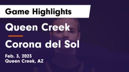 Queen Creek  vs Corona del Sol  Game Highlights - Feb. 3, 2023