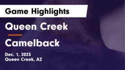 Queen Creek  vs Camelback  Game Highlights - Dec. 1, 2023