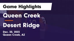 Queen Creek  vs Desert Ridge  Game Highlights - Dec. 30, 2023