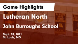 Lutheran North  vs John Burroughs School Game Highlights - Sept. 28, 2021