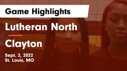Lutheran North  vs Clayton  Game Highlights - Sept. 2, 2022