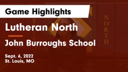 Lutheran North  vs John Burroughs School Game Highlights - Sept. 6, 2022