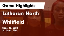 Lutheran North  vs Whitfield  Game Highlights - Sept. 10, 2022
