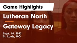 Lutheran North  vs Gateway Legacy  Game Highlights - Sept. 16, 2022