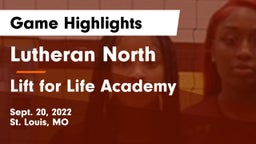 Lutheran North  vs Lift for Life Academy  Game Highlights - Sept. 20, 2022
