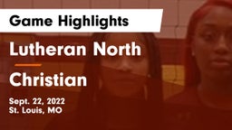 Lutheran North  vs Christian  Game Highlights - Sept. 22, 2022