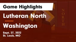 Lutheran North  vs Washington Game Highlights - Sept. 27, 2022