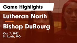 Lutheran North  vs Bishop DuBourg  Game Highlights - Oct. 7, 2022